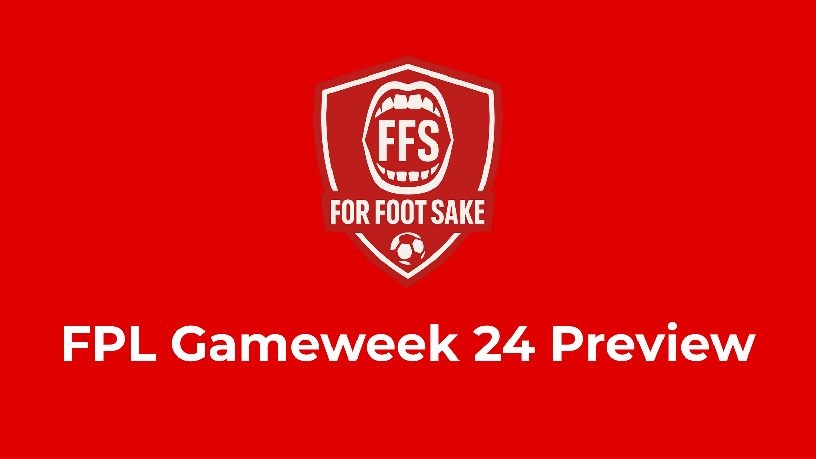 FPL Gameweek 24 Preview banner