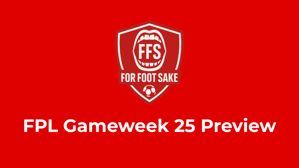 FPL Gameweek 25 Preview Banner